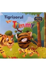 Tigrisorul Timmy. Carte cu papusa de deget