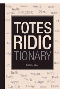 Totes Ridictionary