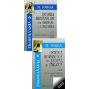 Transilvania volumele 2-3. Istoria romanilor din Ardeal si Ungaria, Volumele I-II