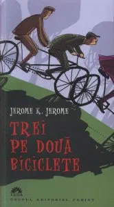 Trei pe doua biciclete de Jerome K. Jerome