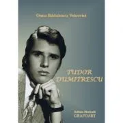 Tudor Dumitrescu de Oana Radulescu Velcovici