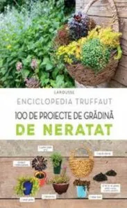 100 de proiecte de gradina de neratat
