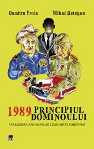 1989 Principiul dominoului de Mihai Retegan
