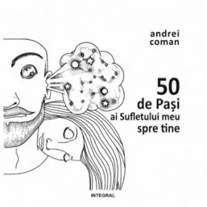 50 de pasi ai Sufletului meu spre tine de Andrei Coman