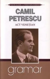 Act venetian de Camil Petrescu