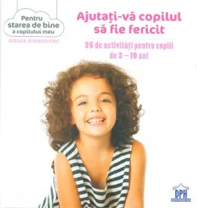 Ajutati-va copilul sa fie fericit
