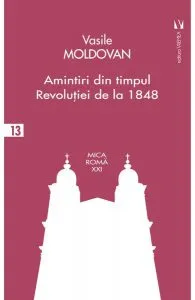 Amintiri din timpul Revoluției de la 1848 de Vasile Moldovan