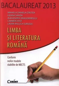 Bacalaureat 2013. Limba si literatura romana de Laura Raluca Surugiu