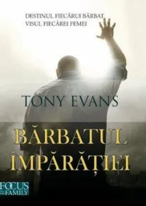 Barbatul imparatiei de Tony Evans