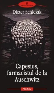 Capesius, farmacistul de la Auschwitz