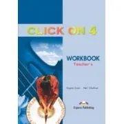 Click On 4, Teachers Workbook, Caietul profesorului de Neil O.Sullivan