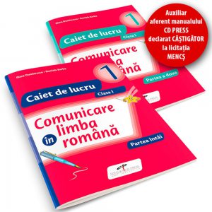 Comunicare in limba romana. Set Caiete de lucru. Clasa I