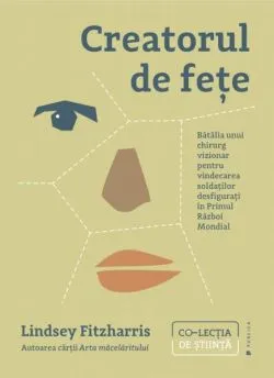 Creatorul de fețe de Lindsey Fitzharris