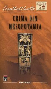 Crima din Mesopotamia. Editia a II-a de Agatha Christie