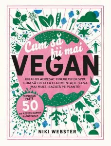Cum să fii mai vegan de Niki Webster