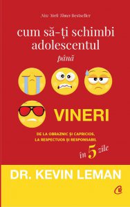 Cum sa-ti schimbi adolescentul pana vineri