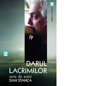 Darul lacrimilor de Dan Stanca