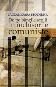 De pe bancile scolii in inchisorile comuniste