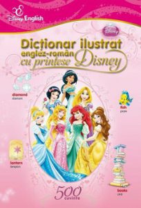 Dictionar ilustrat englez-roman cu printese Disney