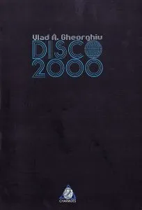 Disco 2000 de Vlad A. Gheorghiu