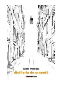 Distileria de urgenta de Andra Mateuca