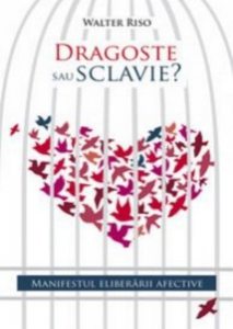 Dragoste sau sclavie?