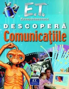 E.T. Extraterestrul descopera comunicatiile