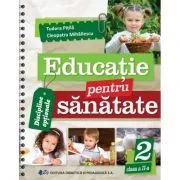 Educatie pentru sanatate clasa a 2-a de Cleopatra Mihailescu