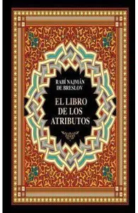El Libro de los Atributos de Rabi Najman De Breslov