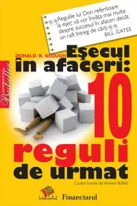 Esecul in afaceri: 10 reguli de urmat de Donald R. Keough