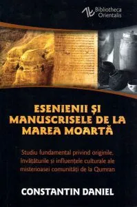 Esenienii şi manuscrisele de la Marea Moartă de Constantin Daniel
