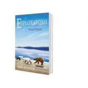 Exploratorii. Cartea a VIII-a. Marea Topita de Erin Hunter