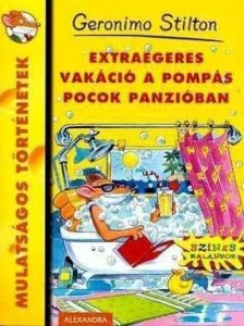 Extraegeres vakacio a Pompas Pocok Panzioban de Geronimo Stilton