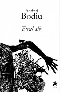 Firul alb de Andrei Bodiu
