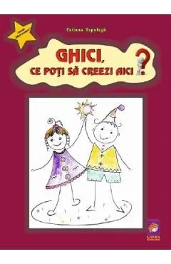 Ghici, ce poti sa creezi aici? de Tatiana Tapalaga