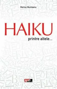 Haiku printre altele… de Marius