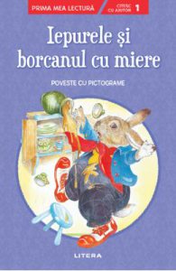 Iepurele si borcanul cu miere. Poveste cu pictograme Citesc cu ajutor: Nivelul 1