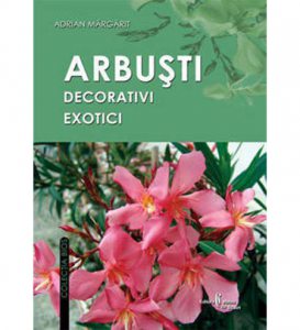 In gradina. Arbusti decorativi exotici