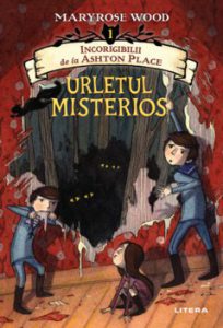Incorigibilii de la Ashton Place. Urletul misterios. Volumul 1