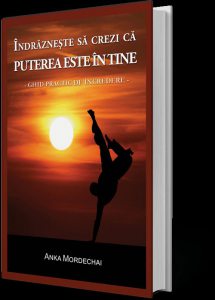Indrazneste sa crezi ca puterea este in tine