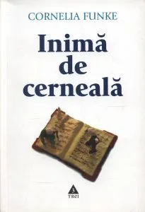 Inima de cerneala de Cornelia Funke