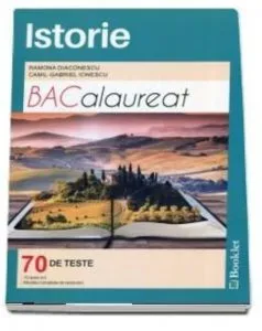 Istorie bac teste 2017 de Ramona Diaconescu