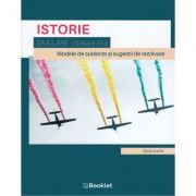 Istorie, clasa a 11-a. Simulare. Modele de subiecte si sugesiti de rezolvare
