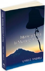 Istorie si taina la Muntele Athos