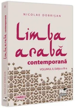 Limba arabă contemporană (Vol. 2) de Nicolae Dobrisan