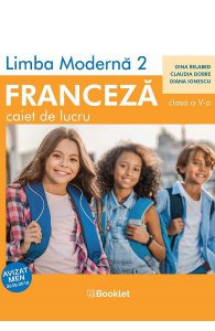 Limba franceza. Limba moderna 2 - Clasa 5 - Caiet de lucru