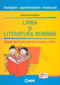 Limba si literatura romana. Caiet de lucru pentru clasa a III-a