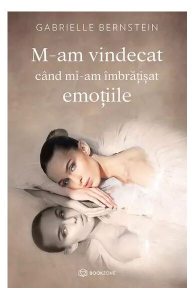 M-am vindecat când mi-am îmbrățișat emoțiile