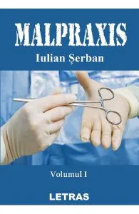 Malpraxis Vol.1 de Iulian Serban