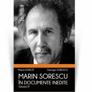 Marin Sorescu in documente inedite, Vol 4 de George Sorescu